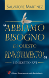 ABBIAMO BISOGNO DI QUESTO RINNOVAMENTO! - BENEDETTO XVI