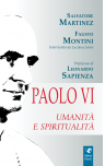 PAOLO VI - UMANITA' E SPIRITUALITA'